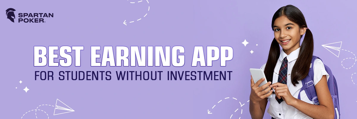 Best Earning App for Students without Investment